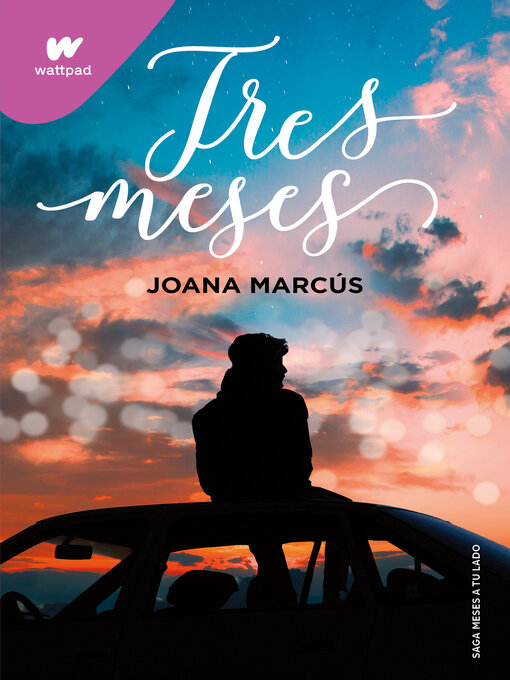 Title details for Tres meses (Meses a tu lado 3) by Joana Marcús - Available